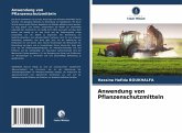 Anwendung von Pflanzenschutzmitteln Anwendung von Pflanzenschutzmitteln
