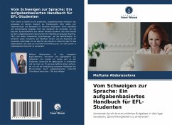 Cover Vom Schweigen zur Sprache: Ein aufgabenbasiertes Handbuch für EFL-Studenten