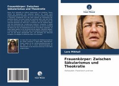 Cover Frauenkörper: Zwischen Säkularismus und Theokratie