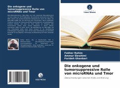 Cover Die onkogene und tumorsuppressive Rolle von microRNAs und Tmor