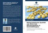 Bakteriologische Qualität von Milch und Milchprodukten in Zentraläthiopien Bakteriologische Qualität von Milch und Milchprodukten in Zentraläthiopien