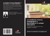La moderna ricerca pedagogica e psicologica in campo educativo