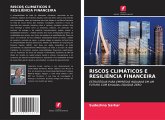 RISCOS CLIMÁTICOS E RESILIÊNCIA FINANCEIRA