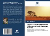 Verbesserte Kochherde im Millennium-Dorf Mayange, Ruanda