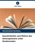 Gewohnheiten und Motive des Zeitungslesens unter Studierenden