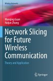 Network Slicing for Future Wireless Communication Network Slicing for Future Wireless Communication