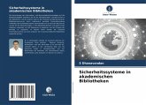 Sicherheitssysteme in akademischen Bibliotheken Sicherheitssysteme in akademischen Bibliotheken