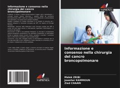 Informazione e consenso nella chirurgia del cancro broncopolmonare - Zribi, Malek;Kammoun, Jaweher;Chaari, Zied