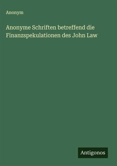 Cover Anonyme Schriften betreffend die Finanzspekulationen des John Law