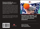 Discours et identité : la construction des profils dans le journalisme populaire Discours et identité : la construction des profils dans le journalisme populaire