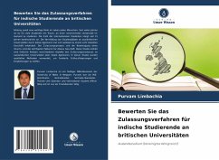 Bewerten Sie das Zulassungsverfahren für indische Studierende an britischen Universitäten - Limbachia, Purvam