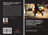 Wyzwania zwi¿zane z mobilno¿ci¿ miejsk¿ w miastach w okresie transformacji
