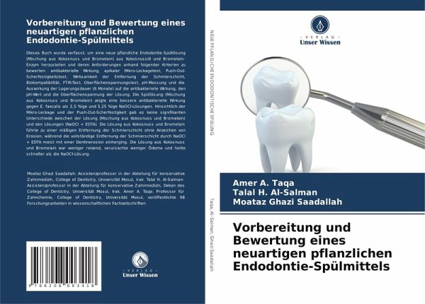 Vorbereitung und Bewertung eines neuartigen pflanzlichen Endodontie-Spülmittels Vorbereitung und Bewertung eines neuartigen pflanzlichen Endodontie-Spülmittels