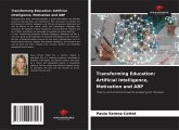 Transforming Education: Artificial Intelligence, Motivation and ABP