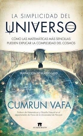 La Simplicidad del Universo La Simplicidad del Universo