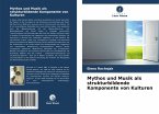 Mythos und Musik als strukturbildende Komponente von Kulturen