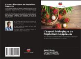 L'aspect biologique du Nephelium Lappceum L'aspect biologique du Nephelium Lappceum