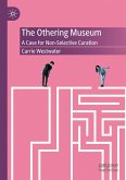 The Othering Museum The Othering Museum