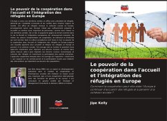 Cover Le pouvoir de la coopération dans l'accueil et l'intégration des réfugiés en Europe