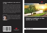 Folklore traditions in the works of V.I. Dal Folklore traditions in the works of V.I. Dal