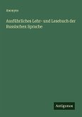 Ausführliches Lehr- und Lesebuch der Russischen Sprache Ausführliches Lehr- und Lesebuch der Russischen Sprache