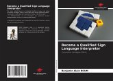 Become a Qualified Sign Language Interpreter Become a Qualified Sign Language Interpreter