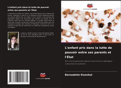 Cover L'enfant pris dans la lutte de pouvoir entre ses parents et l'État