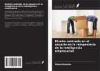 Diseño centrado en el usuario en la reingeniería de la inteligencia empresarial Diseño centrado en el usuario en la reingeniería de la inteligencia empresarial