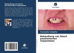 Behandlung von falsch positionierten Implantaten
