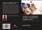La danse : une contribution artistique et esthétique à la pédagogie sociale