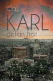 Was Karl getan hat
