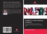O NAFTA e o setor industrial do México
