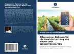 Allgemeiner Rahmen für die Bewirtschaftung von Böden und Wasserressourcen