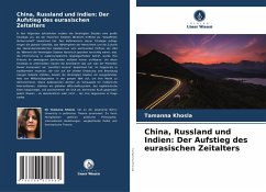 Cover China, Russland und Indien: Der Aufstieg des eurasischen Zeitalters