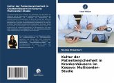 Kultur der Patientensicherheit in Krankenhäusern im Kosovo: Multicenter-Studie Kultur der Patientensicherheit in Krankenhäusern im Kosovo: Multicenter-Studie