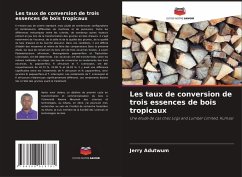 Cover Les taux de conversion de trois essences de bois tropicaux