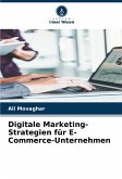 Digitale Marketing-Strategien für E-Commerce-Unternehmen Digitale Marketing-Strategien für E-Commerce-Unternehmen