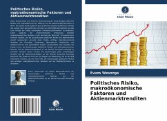 Cover Politisches Risiko, makroökonomische Faktoren und Aktienmarktrenditen