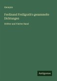Ferdinand Freiligrath's gesammelte Dichtungen Ferdinand Freiligrath's gesammelte Dichtungen