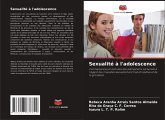 Sexualité à l'adolescence Sexualité à l'adolescence