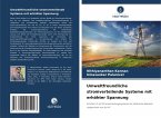 Umweltfreundliche stromverteilende Systeme mit erhöhter Spannung