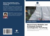 Neuro-Fuzzy-Modelle und AI-Analyse anhand soziologischer Forschung Neuro-Fuzzy-Modelle und AI-Analyse anhand soziologischer Forschung