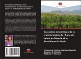 Évaluation économique de la transformation de l'huile de palme au Nigeria et en République du Bénin Évaluation économique de la transformation de l'huile de palme au Nigeria et en République du Bénin