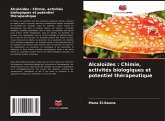 Alcaloïdes : Chimie, activités biologiques et potentiel thérapeutique Alcaloïdes : Chimie, activités biologiques et potentiel thérapeutique