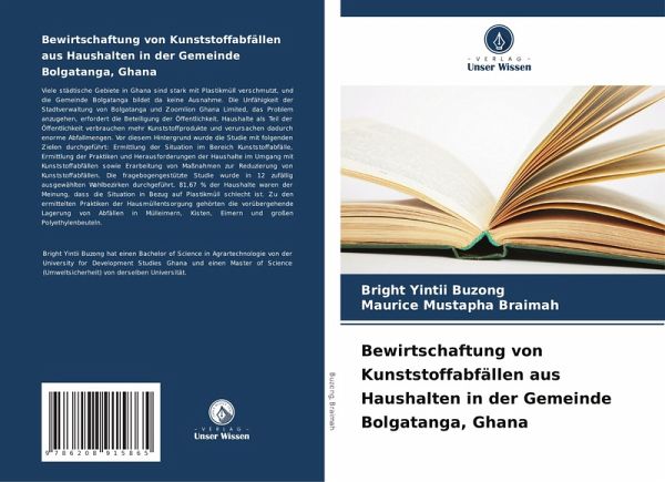 Bewirtschaftung von Kunststoffabfällen aus Haushalten in der Gemeinde Bolgatanga, Ghana Bewirtschaftung von Kunststoffabfällen aus Haushalten in der Gemeinde Bolgatanga, Ghana