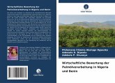 Wirtschaftliche Bewertung der Palmölverarbeitung in Nigeria und Benin Wirtschaftliche Bewertung der Palmölverarbeitung in Nigeria und Benin