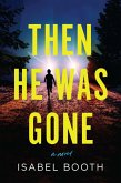 Then He Was Gone (eBook, ePUB)
