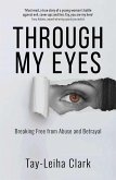 Through My Eyes (eBook, ePUB) Through My Eyes (eBook, ePUB)