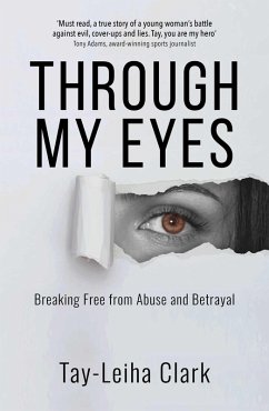 Through My Eyes (eBook, ePUB) - Clark, Tay-Leiha
