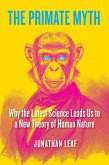 The Primate Myth (eBook, ePUB)